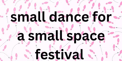 small dance for a small space festival