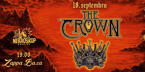 THE CROWN prvi i poslednji put u SRBIJI (Zappa Baza) + Goste
