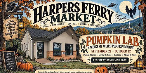 Harpers Ferry Market ~ Pumpkin Lab