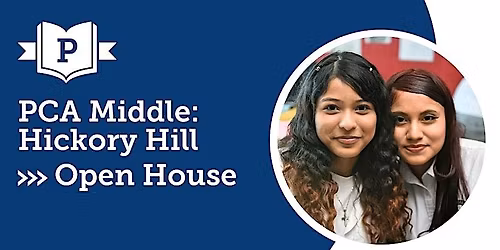 PCA Middle: Hickory Hill Open House