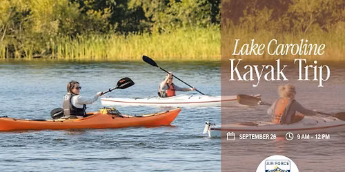 Lake Caroline Kayak Trip with BAFB ODR (Military, Dependents, and DoW Civilians)