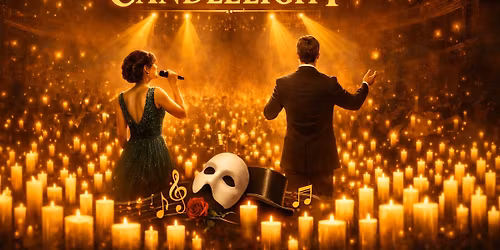 Musicalstars in Candlelight - Die gr\u00f6\u00dften Musicalhits im Schein tausender Lichter