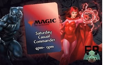 MTG: Saturday Casual Commander