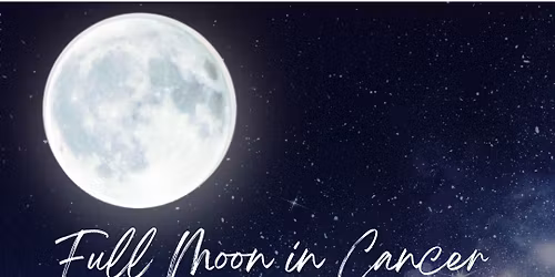 Full Moon in Cancer Meditation, Sound Bath, and Reiki Release\u2728