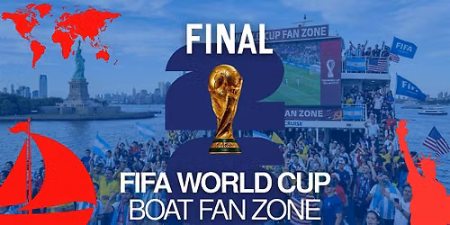 FIFA World Cup 2026 | Finale  Watch Party |  Boat Cruise