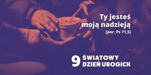 9 \u015awiatowy Dzie\u0144 Ubogich w Katowicach
