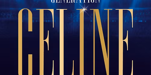 G\u00c9N\u00c9RATION C\u00c9LINE - CAEN