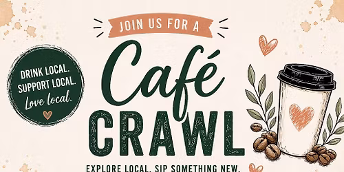 2026 Cafe Crawl!