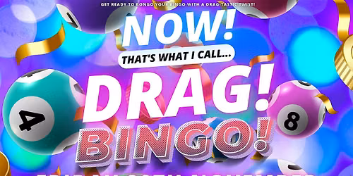 NOW! That's What I Call...DRAG! BINGO! Ipswich!