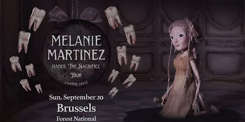 Melanie Martinez - HADES: THE SACRIFICE | Forest National