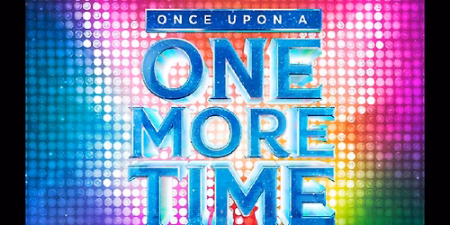 Once Upon A One More Time