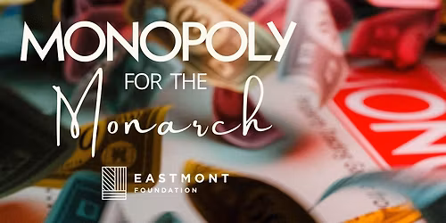 Monopoly for the Monarch 