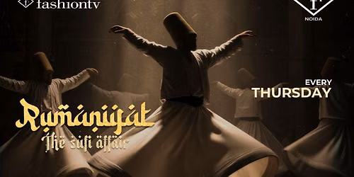 Rumaniyat: The Sufi DJ Night Experience
