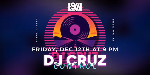 Live Music: DJ Cruz Control
