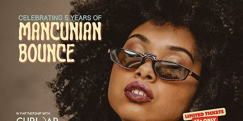 Mancunian Bounce - Manchester's First: A Night for Curls