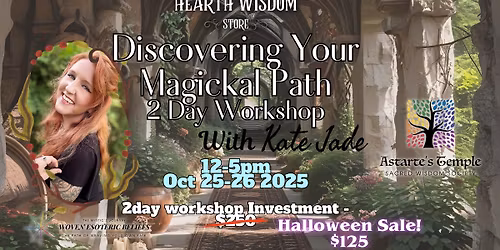 Discovering Your Magickal Path Workshop with Kate Jade