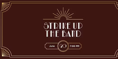 Strike up the Band! 