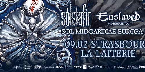 ENSLAVED & SOLSTAFIR + Gaahls Wyrd - Strasbourg- La Laiterie