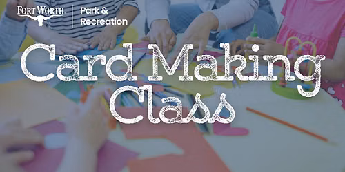 Card Making Class | Northside Community Center