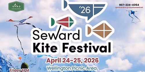 2026 Seward Kite Festival is scheduled for Friday, April 24, through Saturday, April 25, 2026