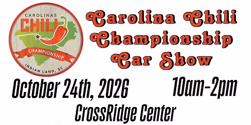 \ud83c\udf36\ufe0f\ud83c\udfce\ufe0f CAROLINAS CHILI CHAMPIONSHIP CAR SHOW \ud83c\udfce\ufe0f\ud83c\udf36\ufe0f