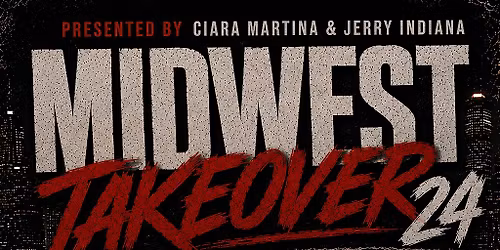 Midwest Takeover 24