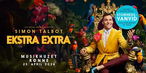 Simon Talbot \u2013 EKSTRA EXTRA Comedy Tour 2026 \/ Musikhuzet Bornholm