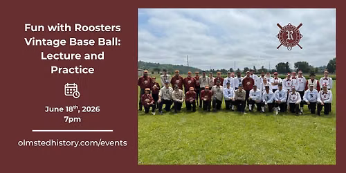 Fun with Roosters Vintage Base Ball: Lecture and Practice