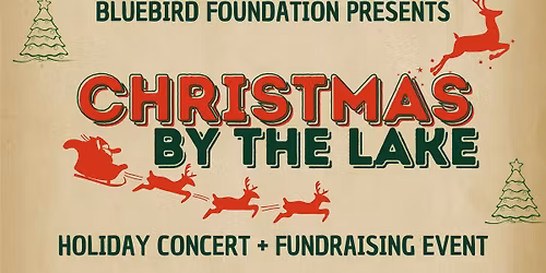 Christmas by the Lake Holiday Concert + Fundraiser