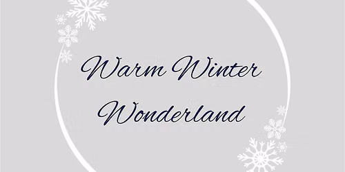 Warm Winter Wonderland