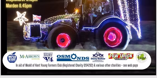 Weald of Kent YFC Light It Up Tractor Parade 2025 - Official!