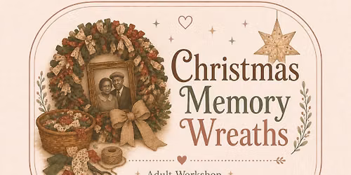 Christmas Memory Wreath Making Evening (Adults Only)