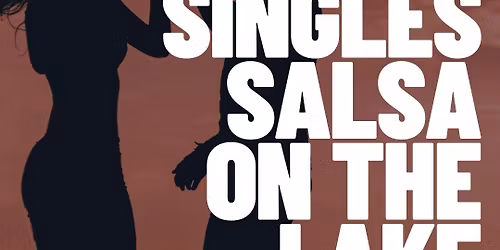 THURSDAY | SINGLES SALSA ON THE LAKE | PIMENTO KITCHEN LAKE BDE MAKA SKA