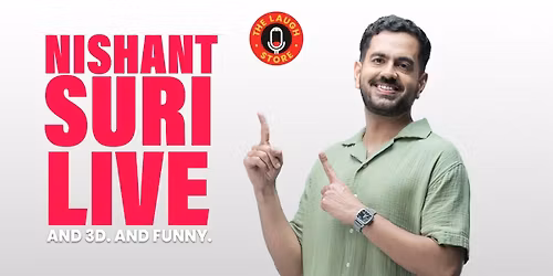 Nishant Suri Live - A standup comedy solo show
