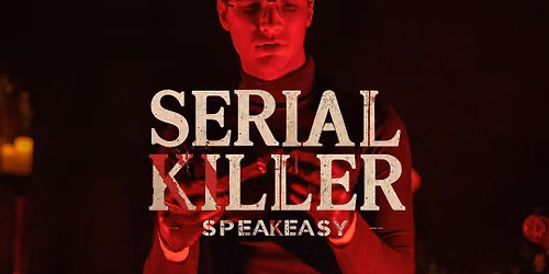 Serial Killer Speakeasy - Wichita, KS | Wichita