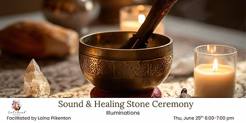 Sound & Healing Stone Ceremony