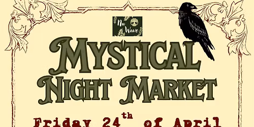 The Mystical Night Market! @ Teversal