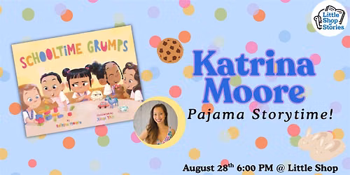 Pajama Storytime with Katrina Moore - Schooltime Grumps!