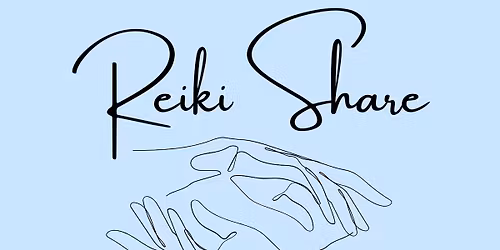 Reiki Share (A gathering for healing, connection & practice)