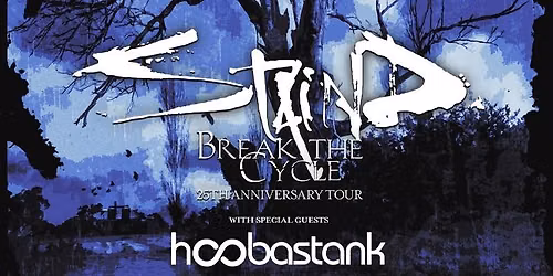 Staind with Special Guests Hoobastank