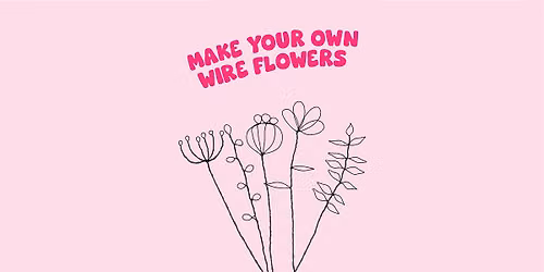 Make your own wire flowers