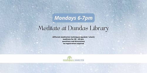 Free Meditation at Dundas Library Mondays 6-7pm