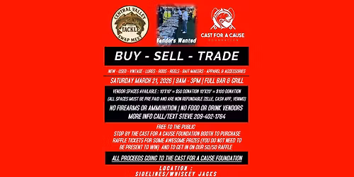 Central Valley Tackle Swap Meet - Hosted by the Cast For A Cause Foundation