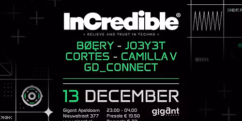 InCredible | GIGANT, Apeldoorn