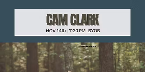 An Evening with Cam Clark Friday, Nov. 14th | 7:30 PM Pure Life House of Music