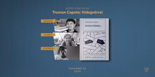 K\u00f6z\u00f6s k\u00f6nyveink \u2013 Truman Capote: Hidegv\u00e9rrel