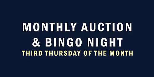 Monthly Auction & Bingo!