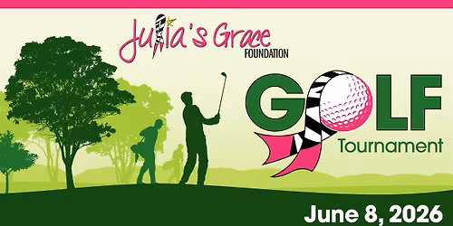 Julia's Grace Foundation Golf Tournament