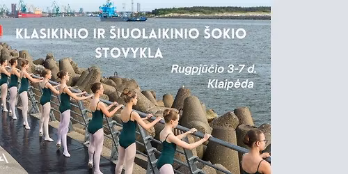 BALETO IR \u0160IUOLAIKINIO \u0160OKIO dienos stovykla
