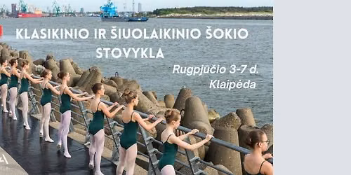 BALETO IR \u0160IUOLAIKINIO \u0160OKIO dienos stovykla